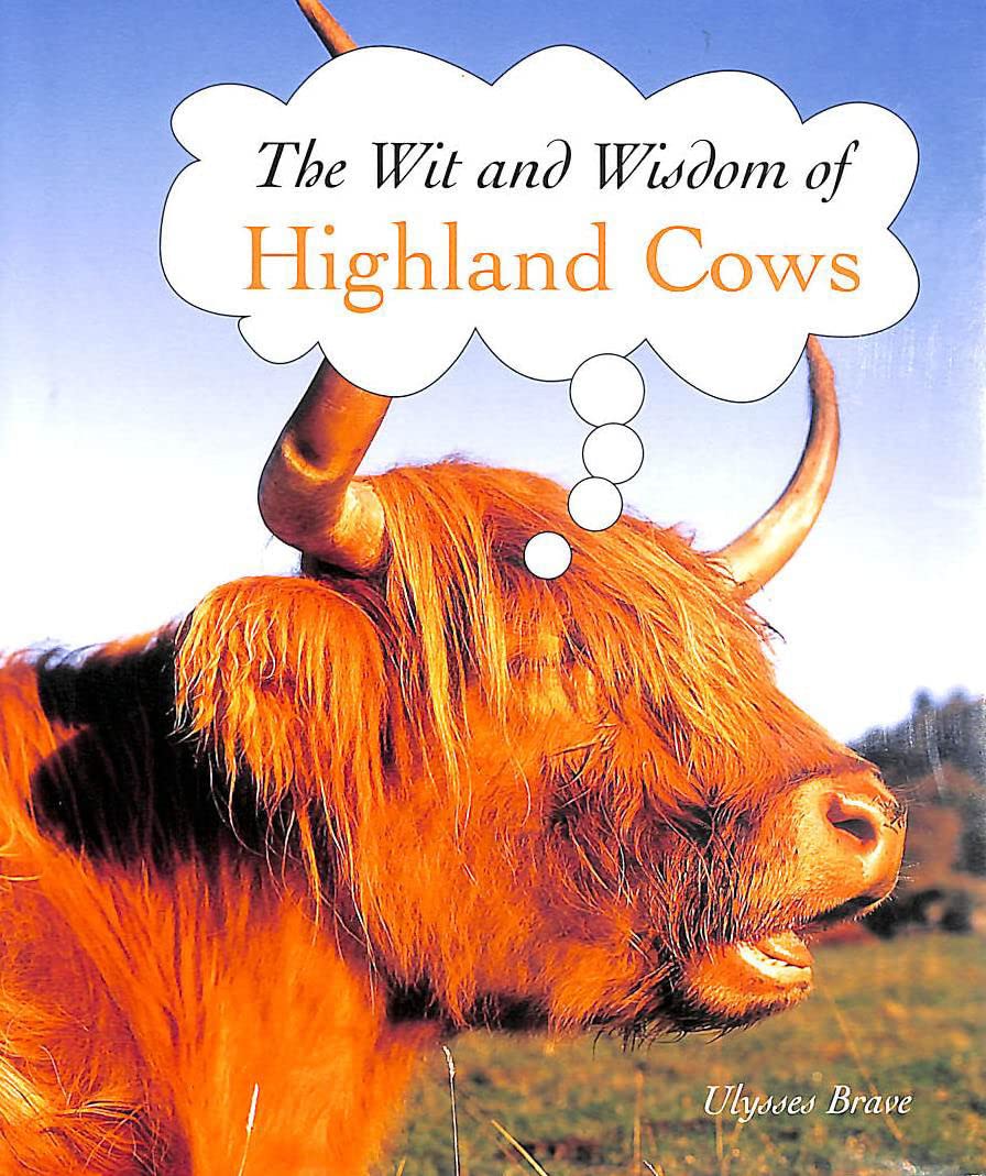 Highland Cows (The Wit and Wisdom of... S.) Lifestyle