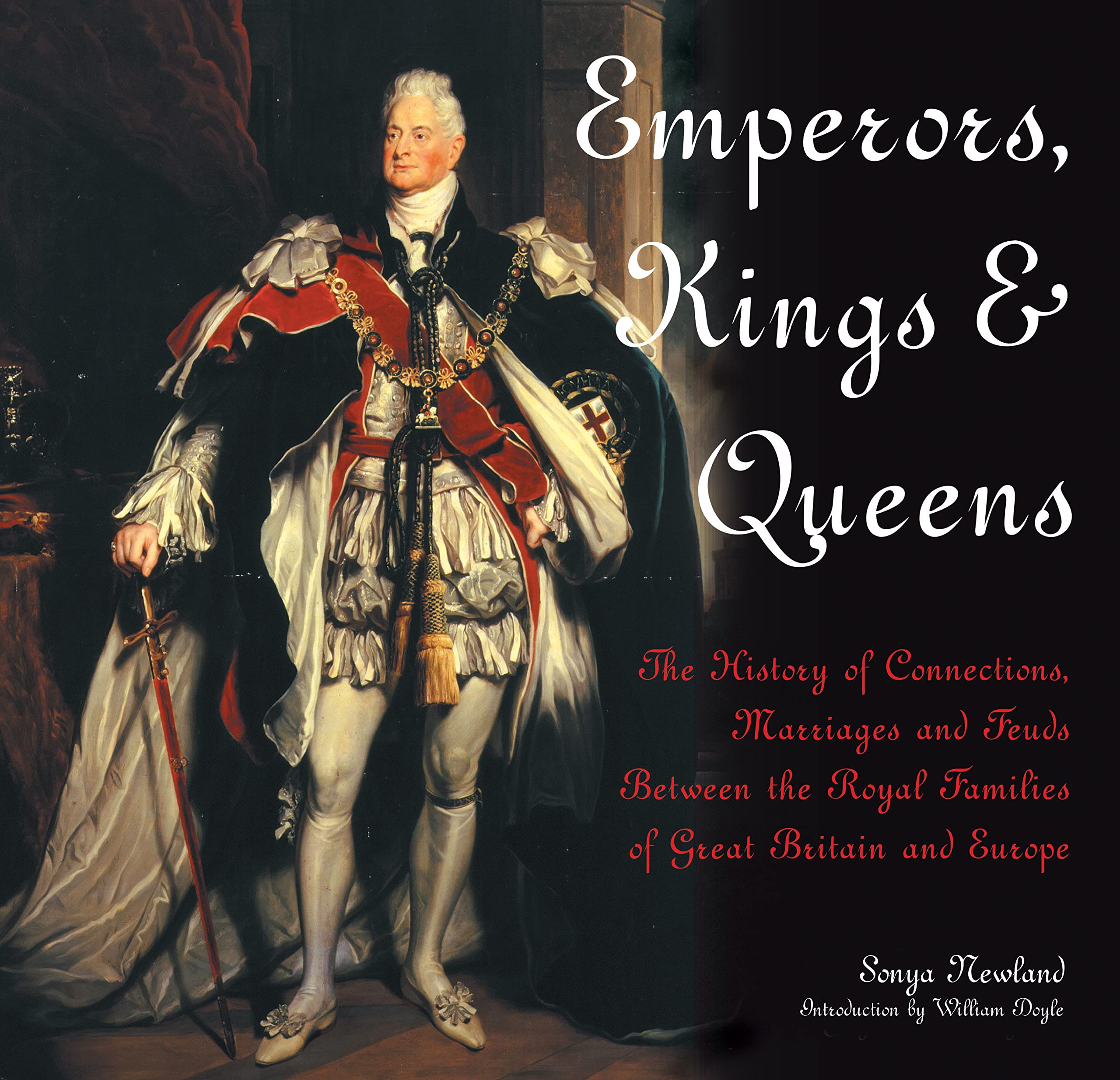 Emperors, Kings & Queens: The History of Connections, Marriages and Feuds Between the Royal Families of Great Britain and Europe Biographies & Memoirs Audio Books