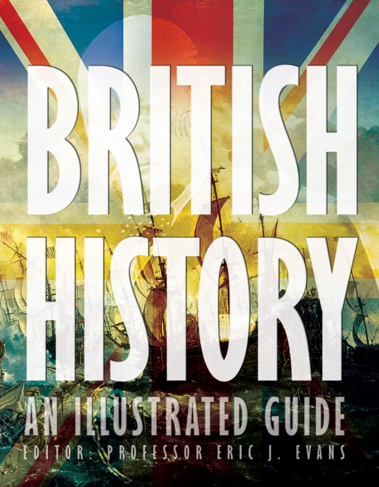 British History: An Illustrated Guide Non-fiction