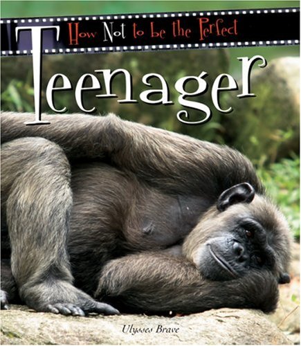 How Not to be the Perfect Teenager Humour & Satire