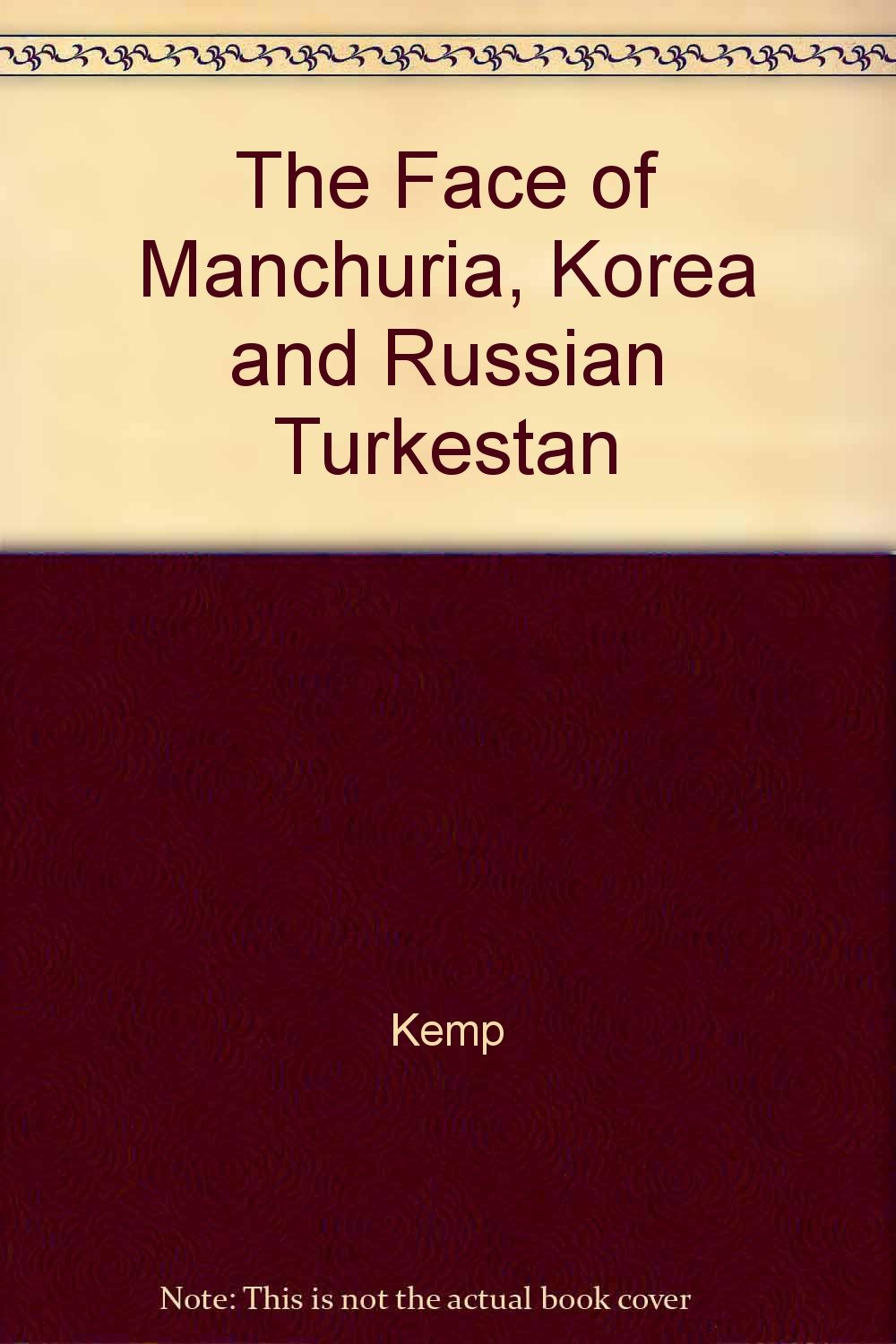 The Face of Manchuria, Korea and Russian Turkestan Books