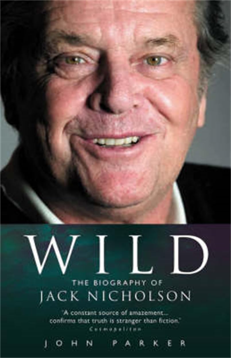 Wild: The Biography of Jack Nicholson book