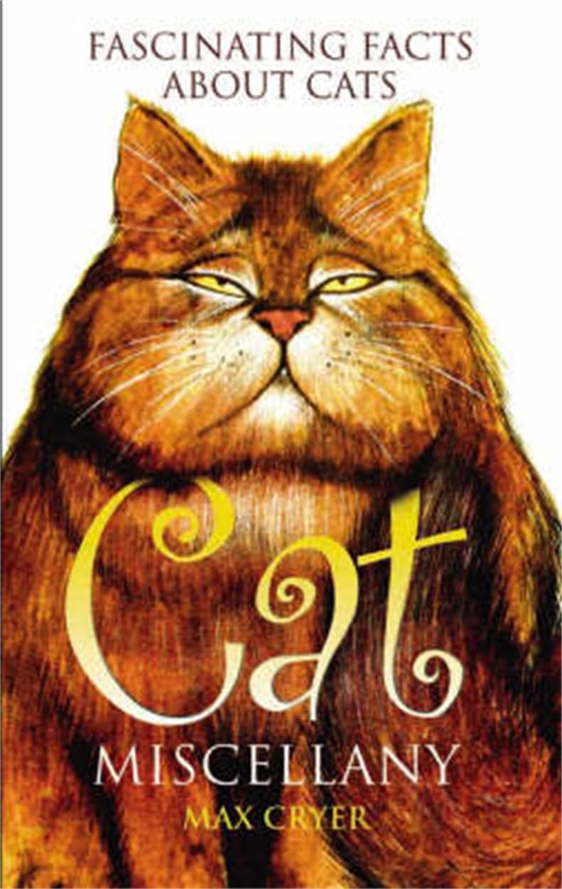 Cat Miscellany: Fascinating Facts About Cats book