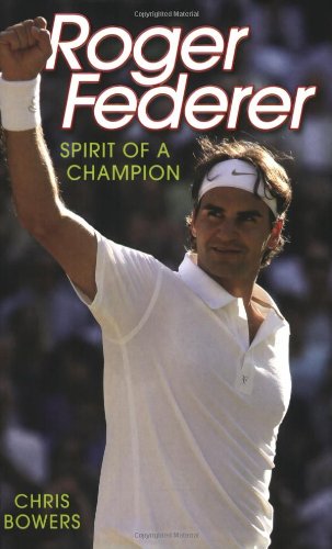 Roger Federer: Spirit of a Champion Sports