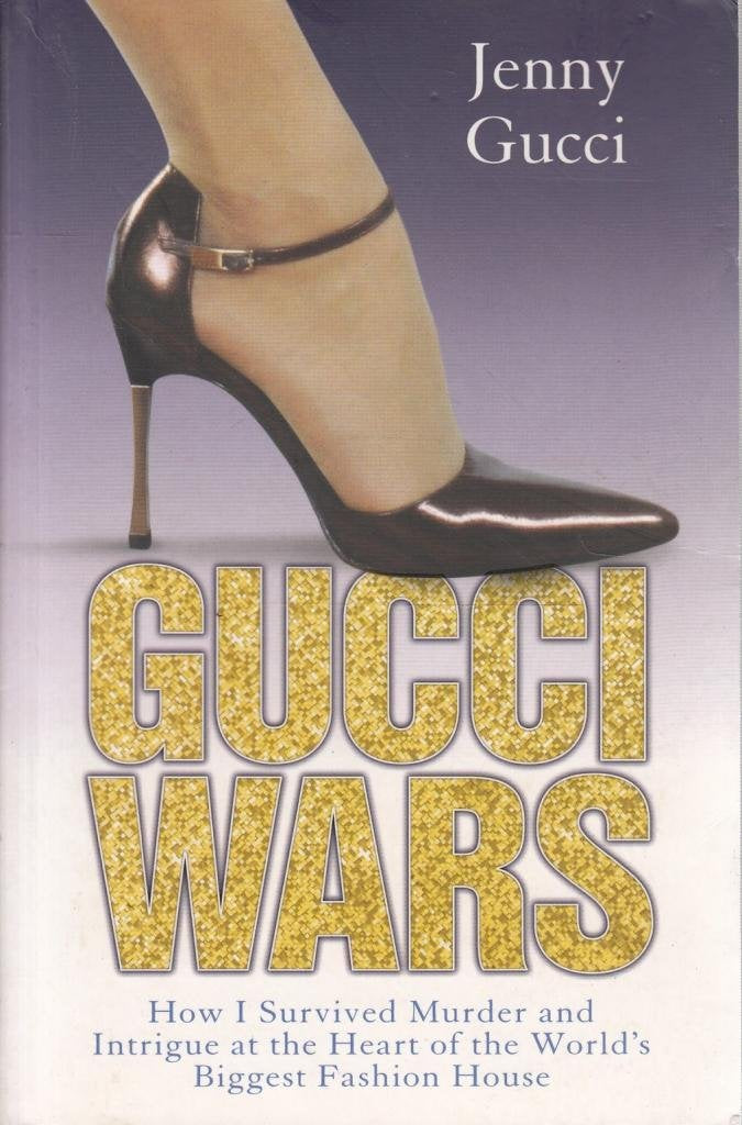 Gucci Wars: How I Survived Murder and Intrigue at the Heart of the World's Biggest Fashion House Social Sciences