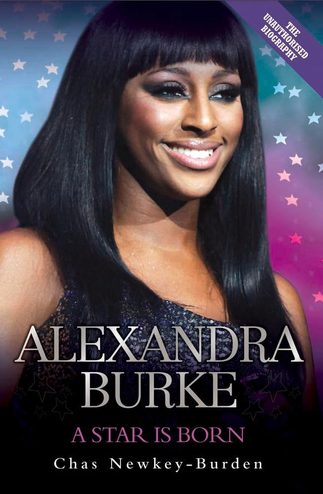 Alexandra Burke - A Star is Born: A Star is Born. The Unauthorised Biography Pop culture
