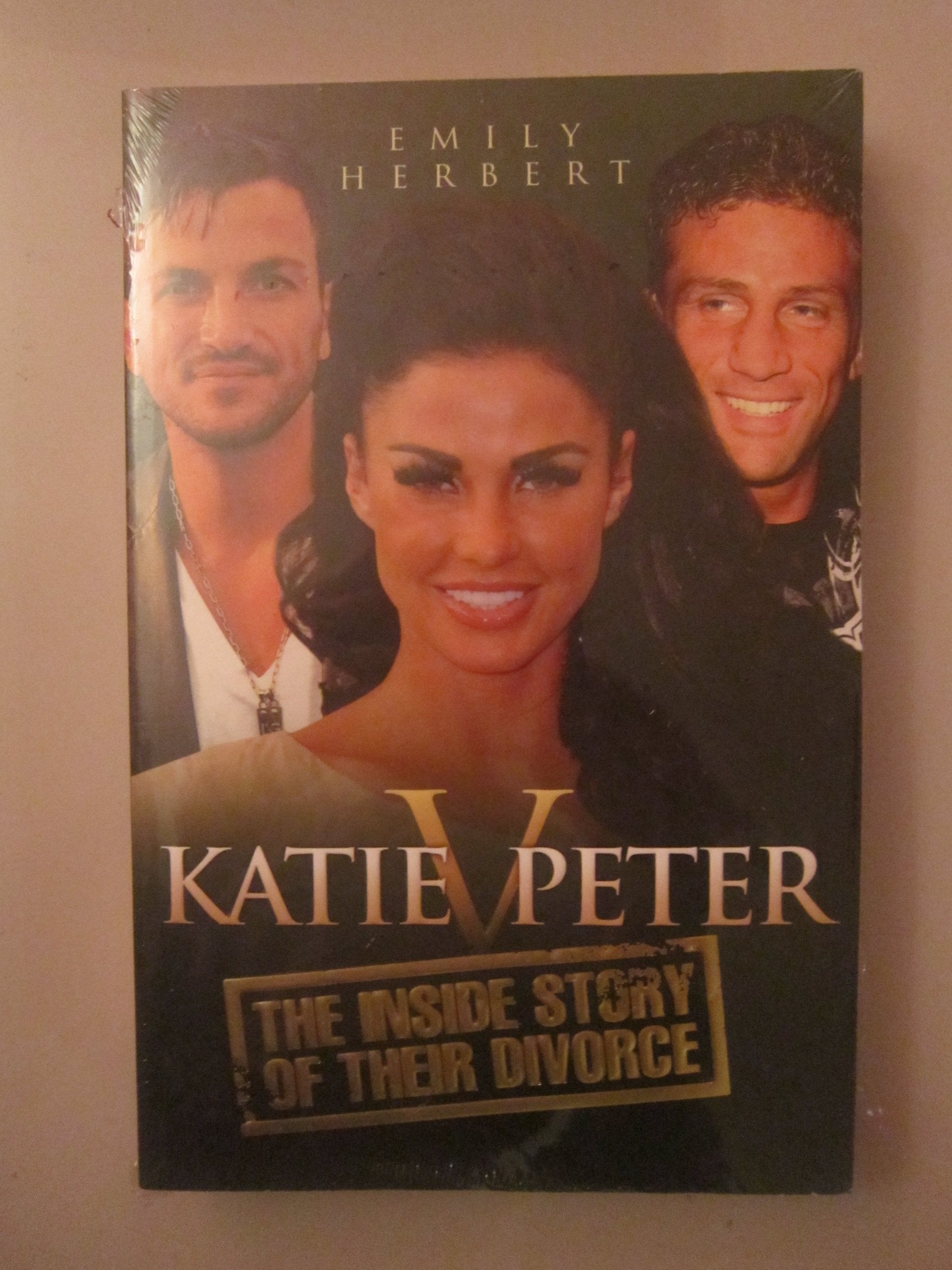 Katie v Peter: The Inside Story of Their Divorce Social Sciences