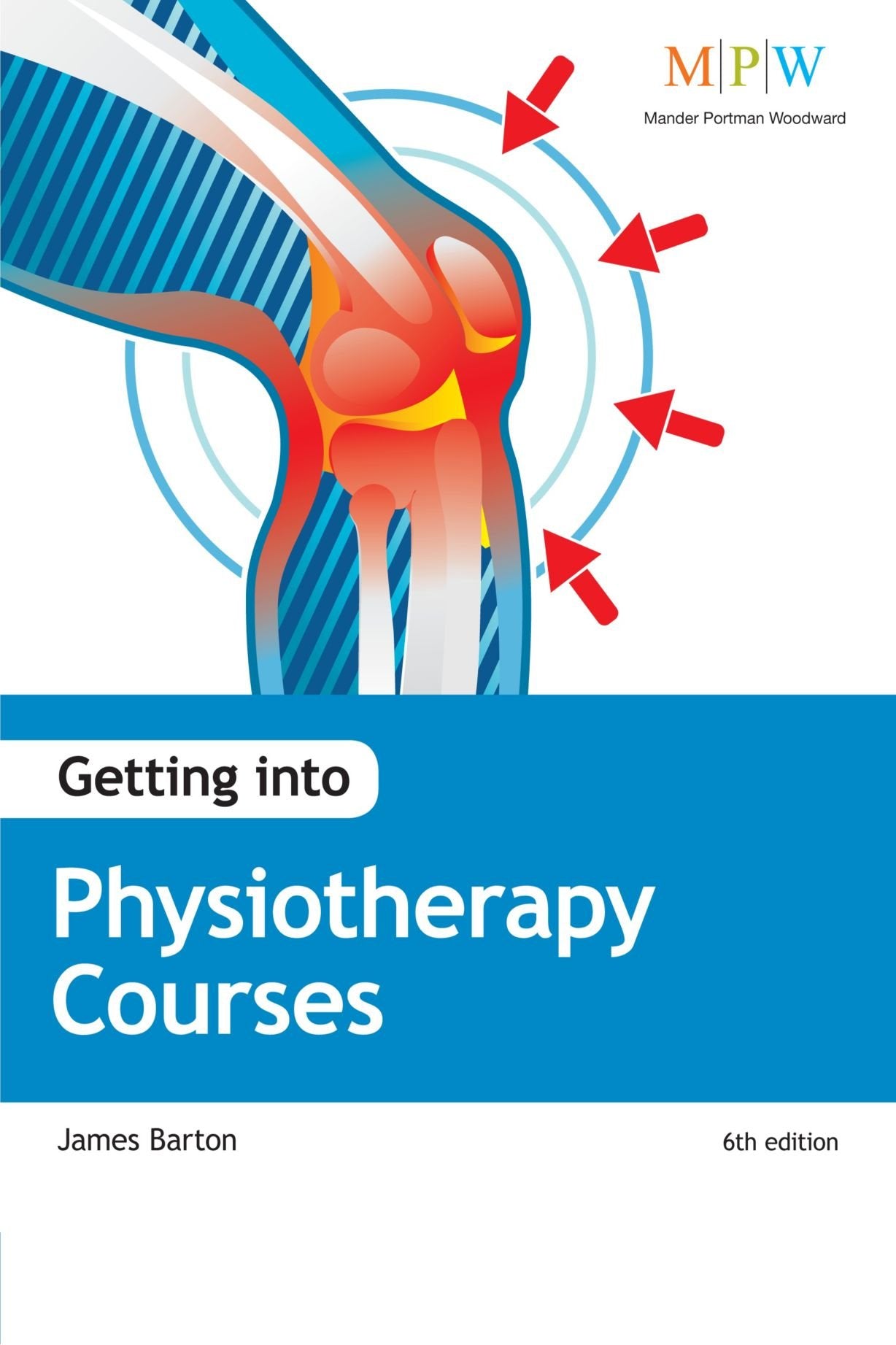 Getting Into Physiotherapy Courses, 6th Edition Study Guides