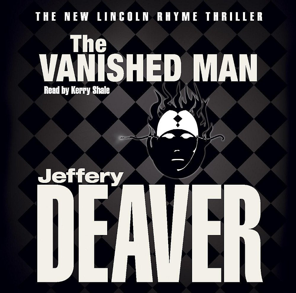 The Vanished Man: Lincoln Rhyme Book 5 Action & Adventure