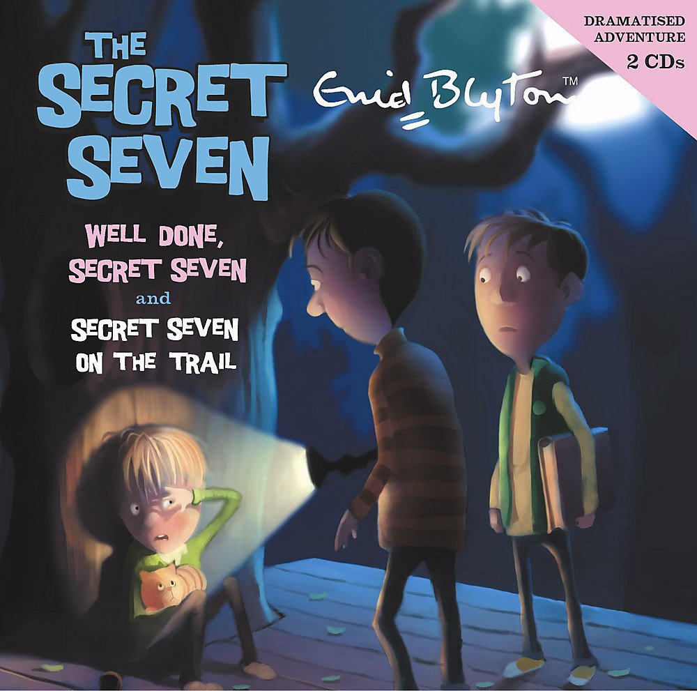 Secret Seven: Well Done, Secret Seven & Secret Seven on the Novels & Short Stories