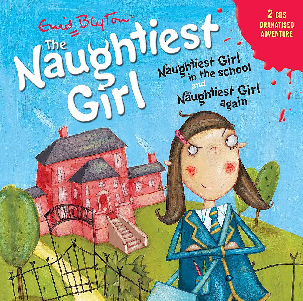 The Naughtiest Girl: Naughtiest Girl In The School & Naughtiest Girl Again Non-fiction