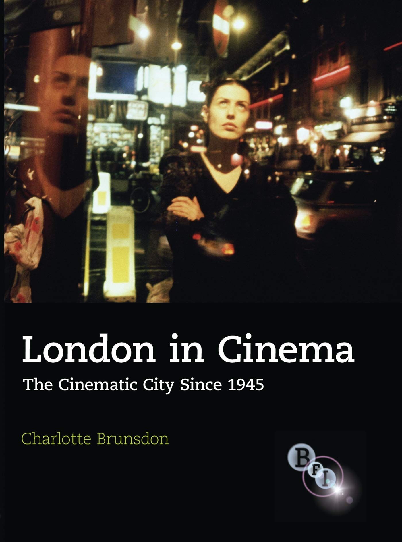 London in Cinema: The Cinematic City Since 1945 Social Sciences