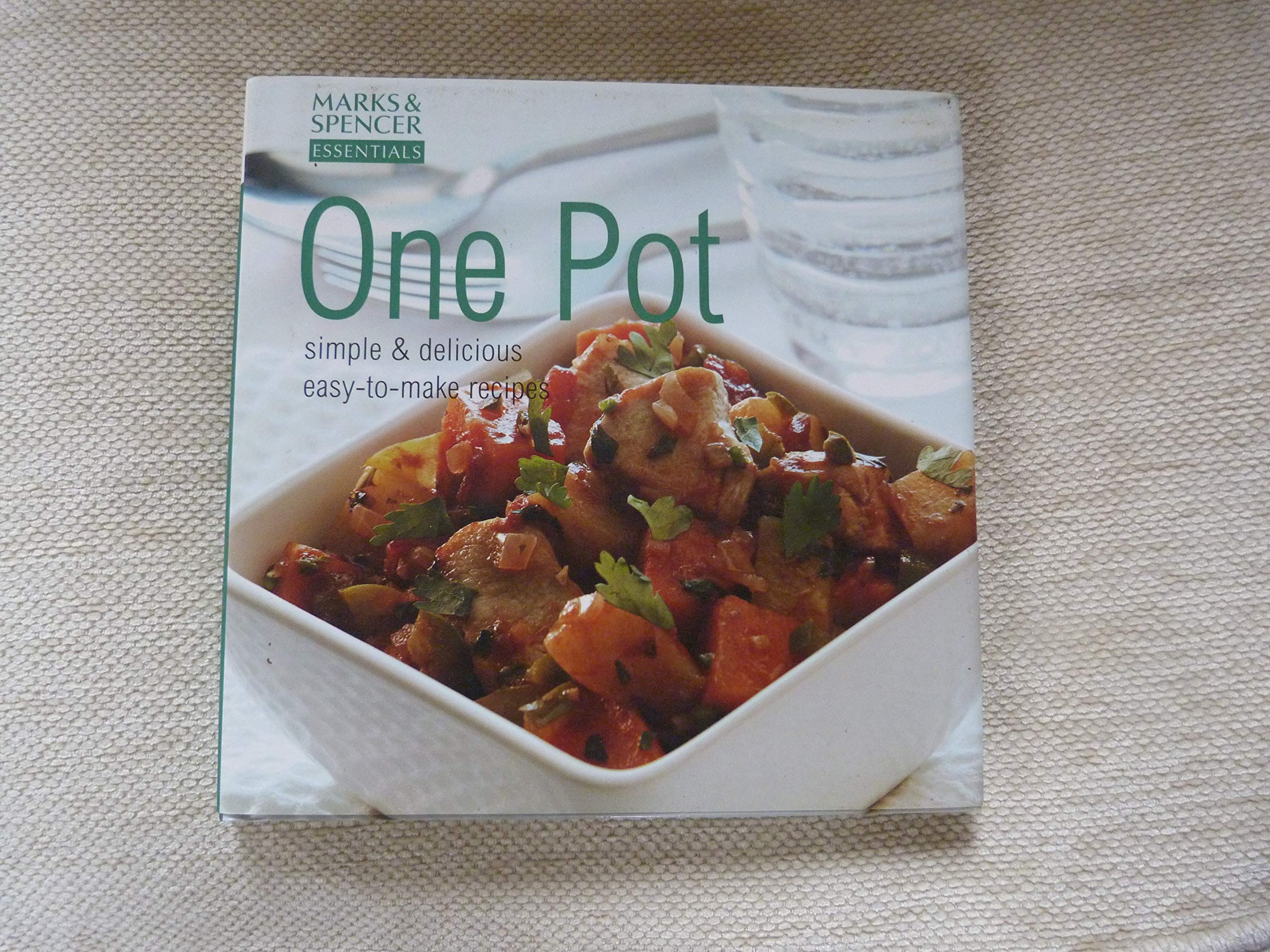 One Pot: Simple and Delcicious Easy-to-Make Recipes (Marks & Spencer essentials) book