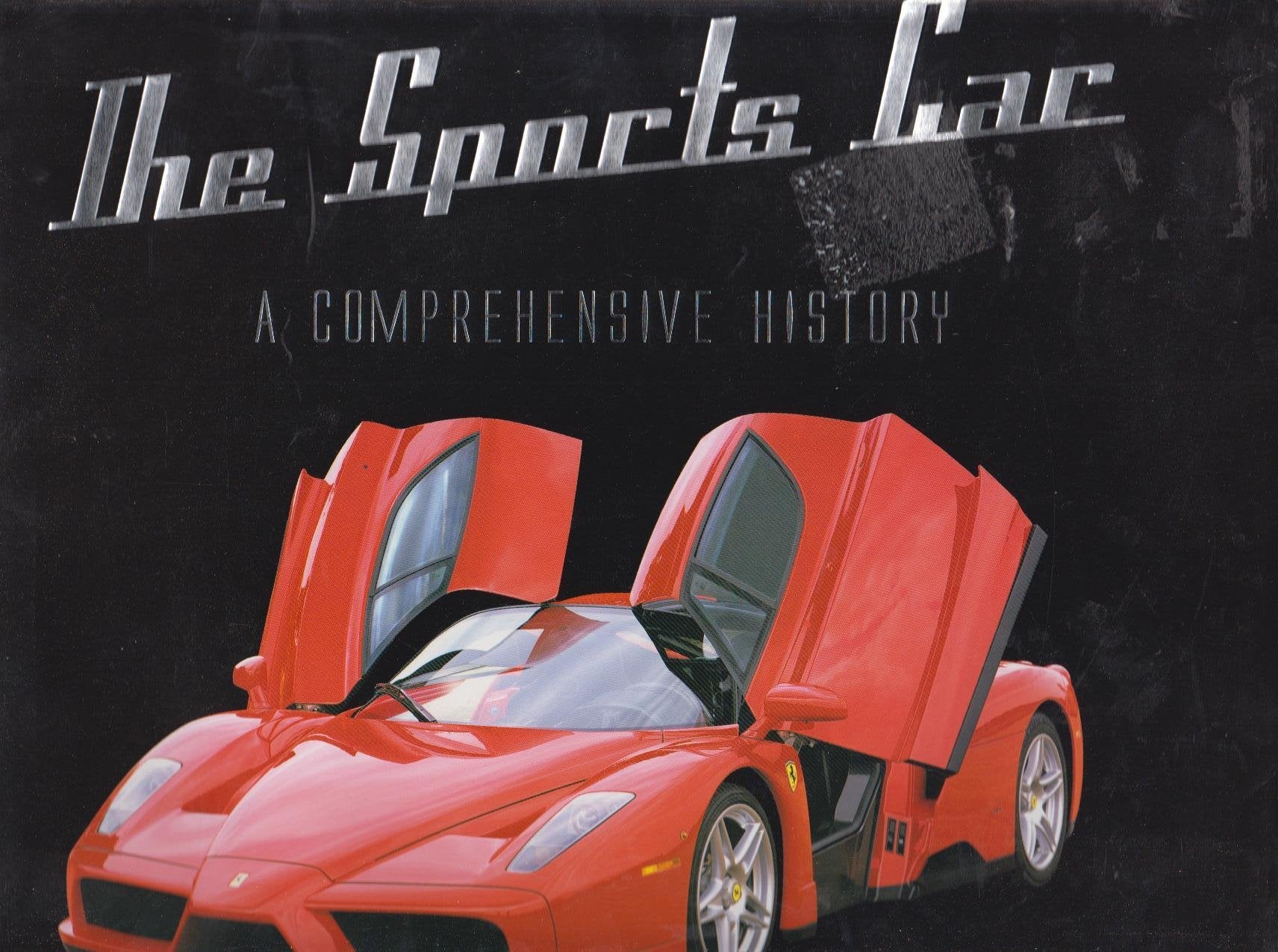 THE SPORTS CAR: A COMPREHENSIVE HISTORY Books