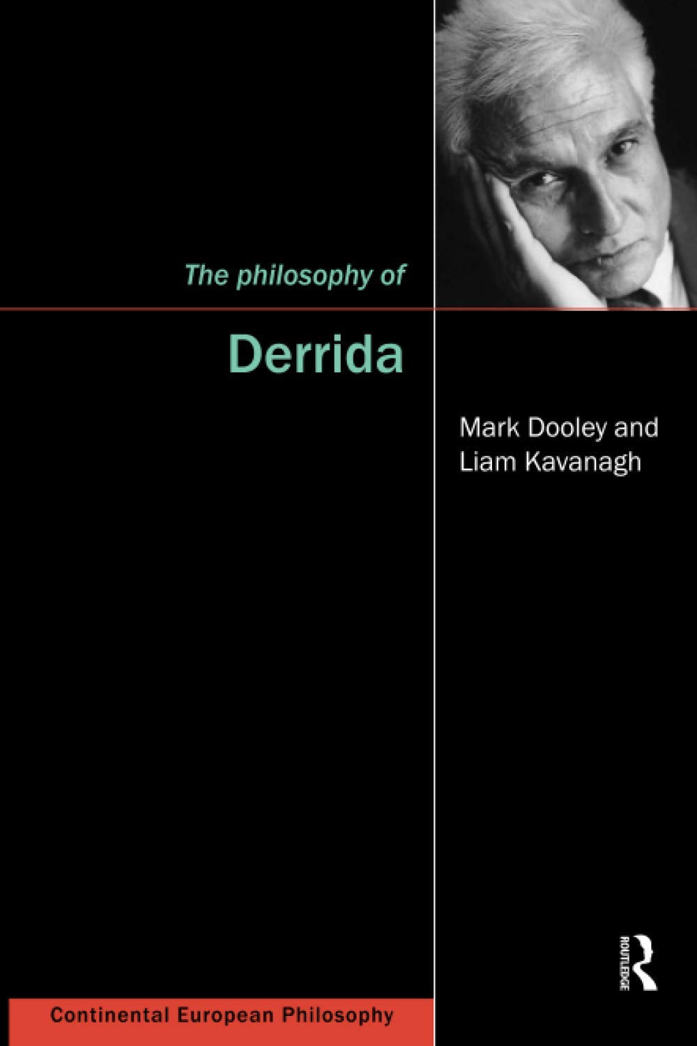 The Philosophy of Derrida (Continental European Philosophy) Philosophy