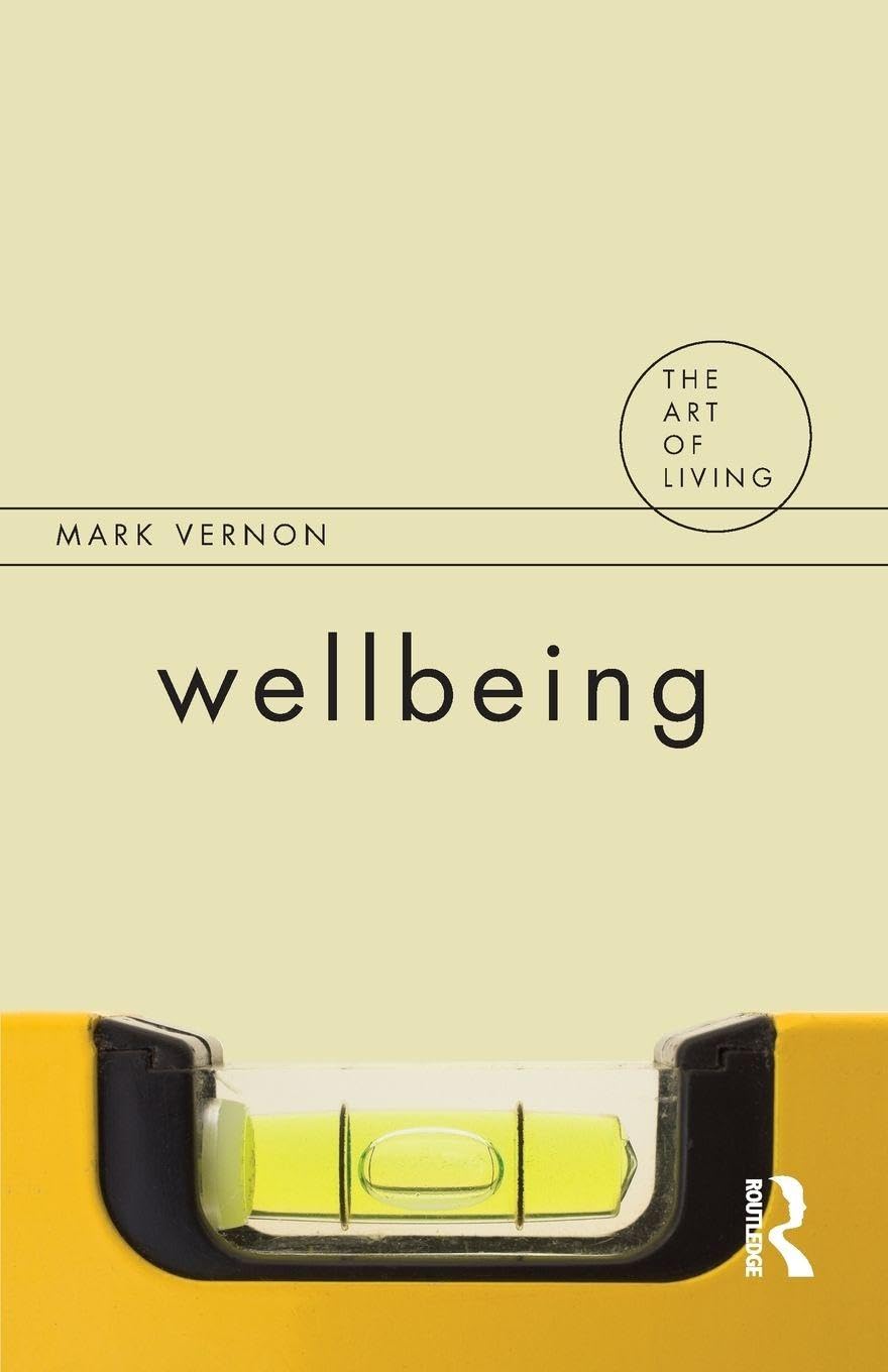 Wellbeing (The Art of Living Series) Philosophy