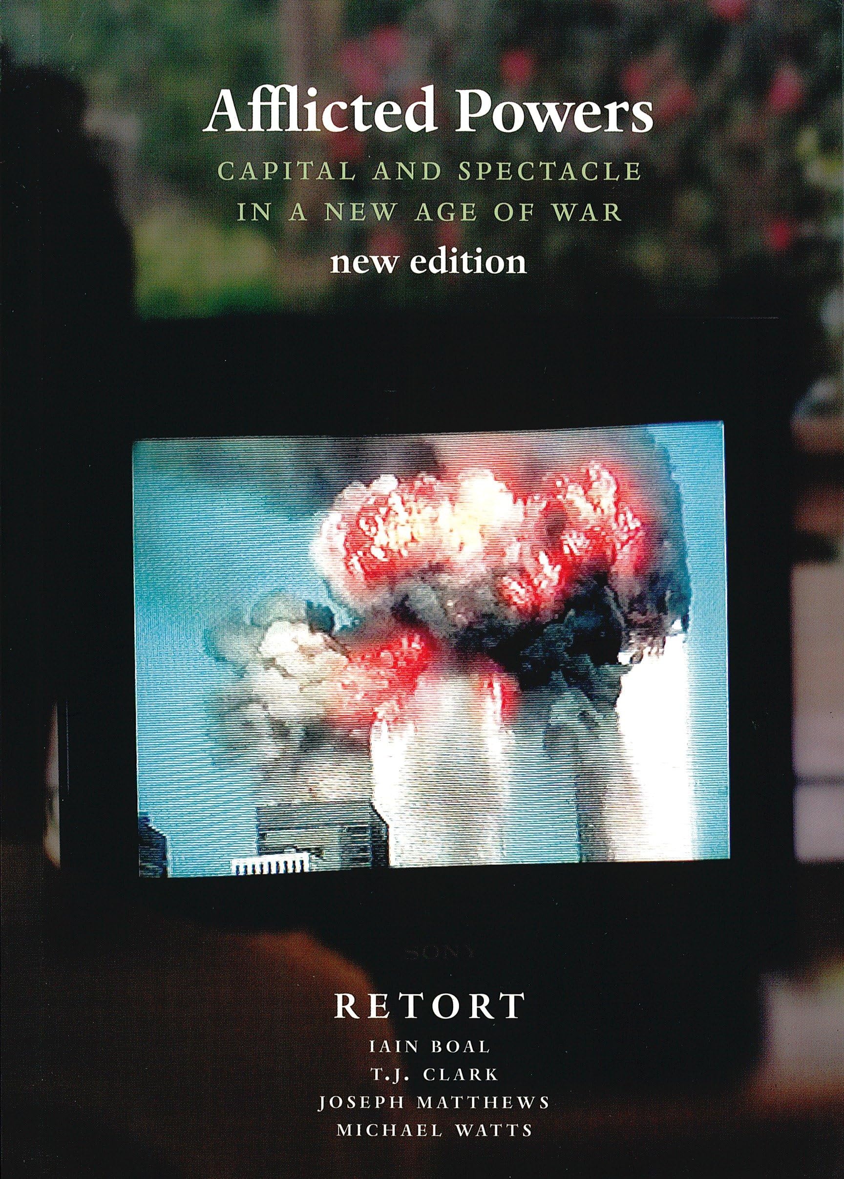 Afflicted Powers: Capital and Spectacle in a New Age of War Law