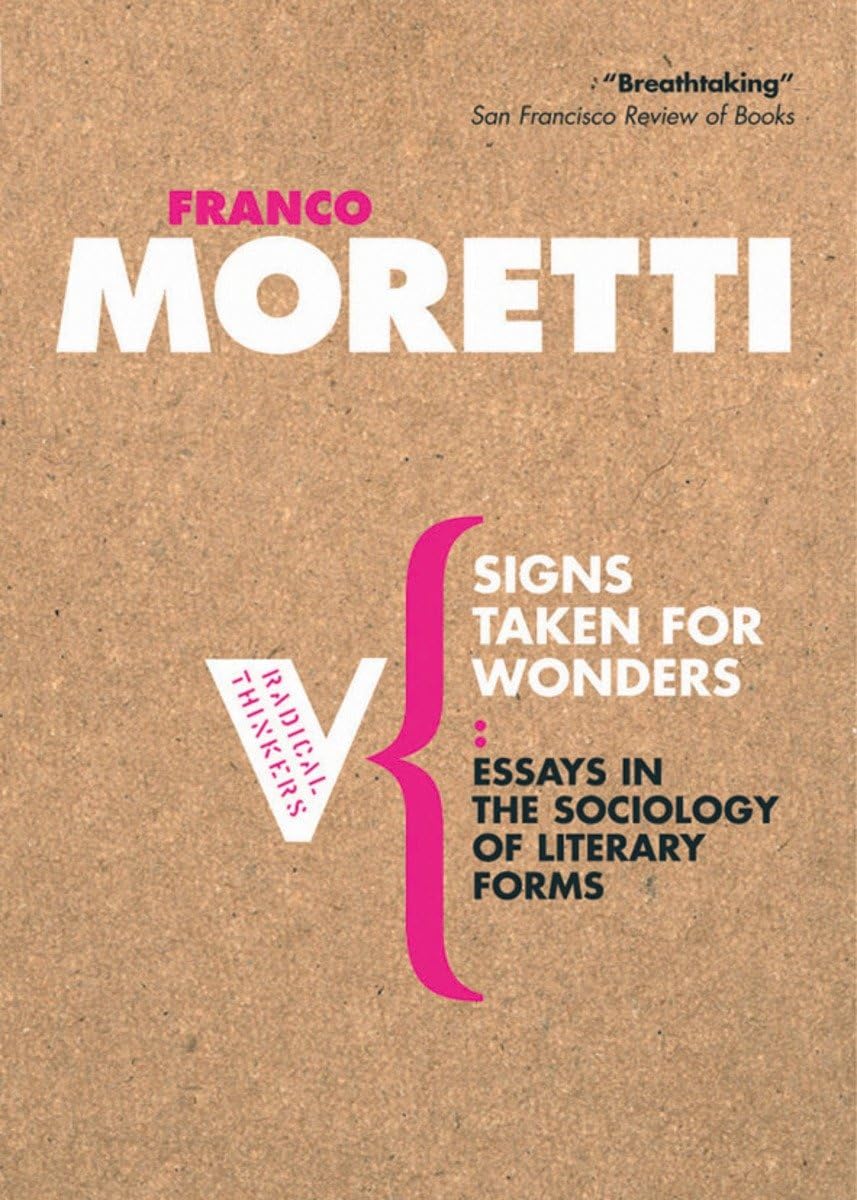 Signs Taken for Wonders: Essays in the Sociology of Literary Forms (Radical Thinkers) Contemporary literature