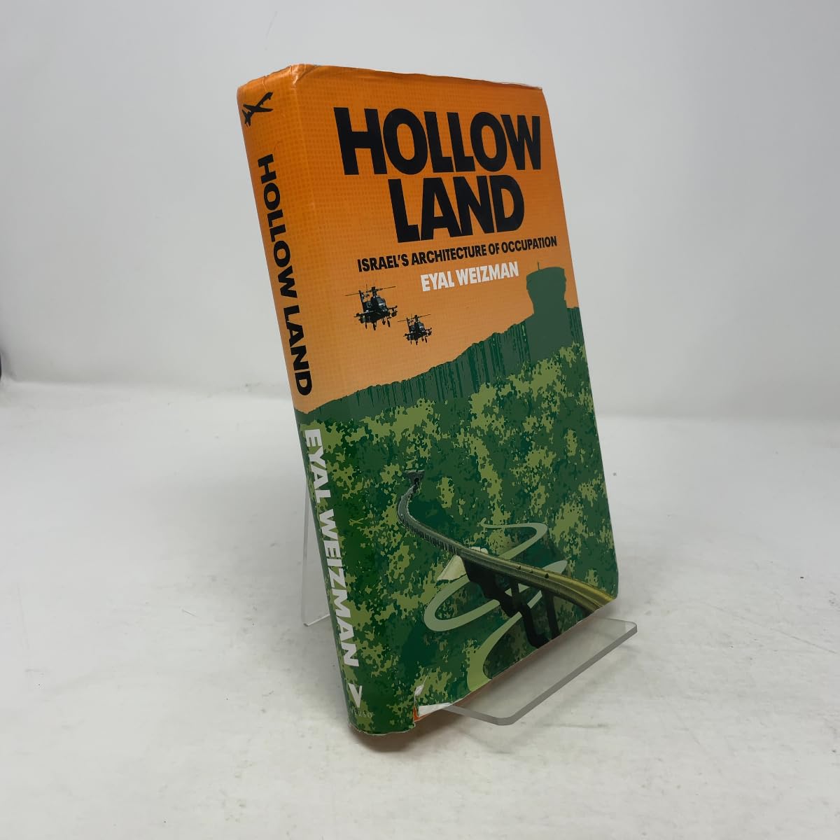 Hollow Land: Israel's Architecture of Occupation Social Sciences