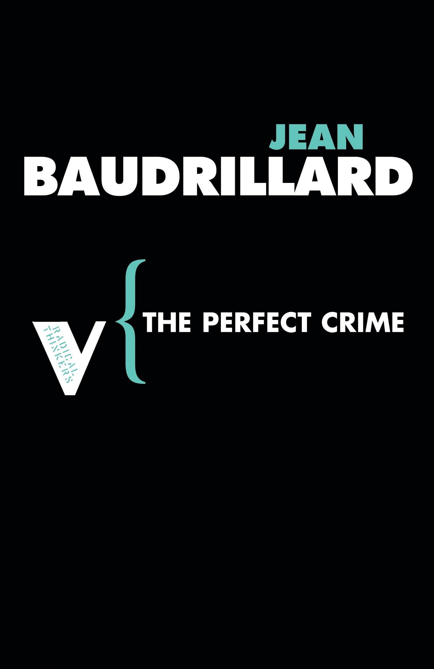 The Perfect Crime (Radical Thinkers) book