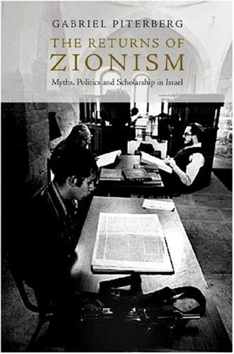 The Return of Zionism: Myths, Politics and Scholarship in Israel Religion & Esotericism