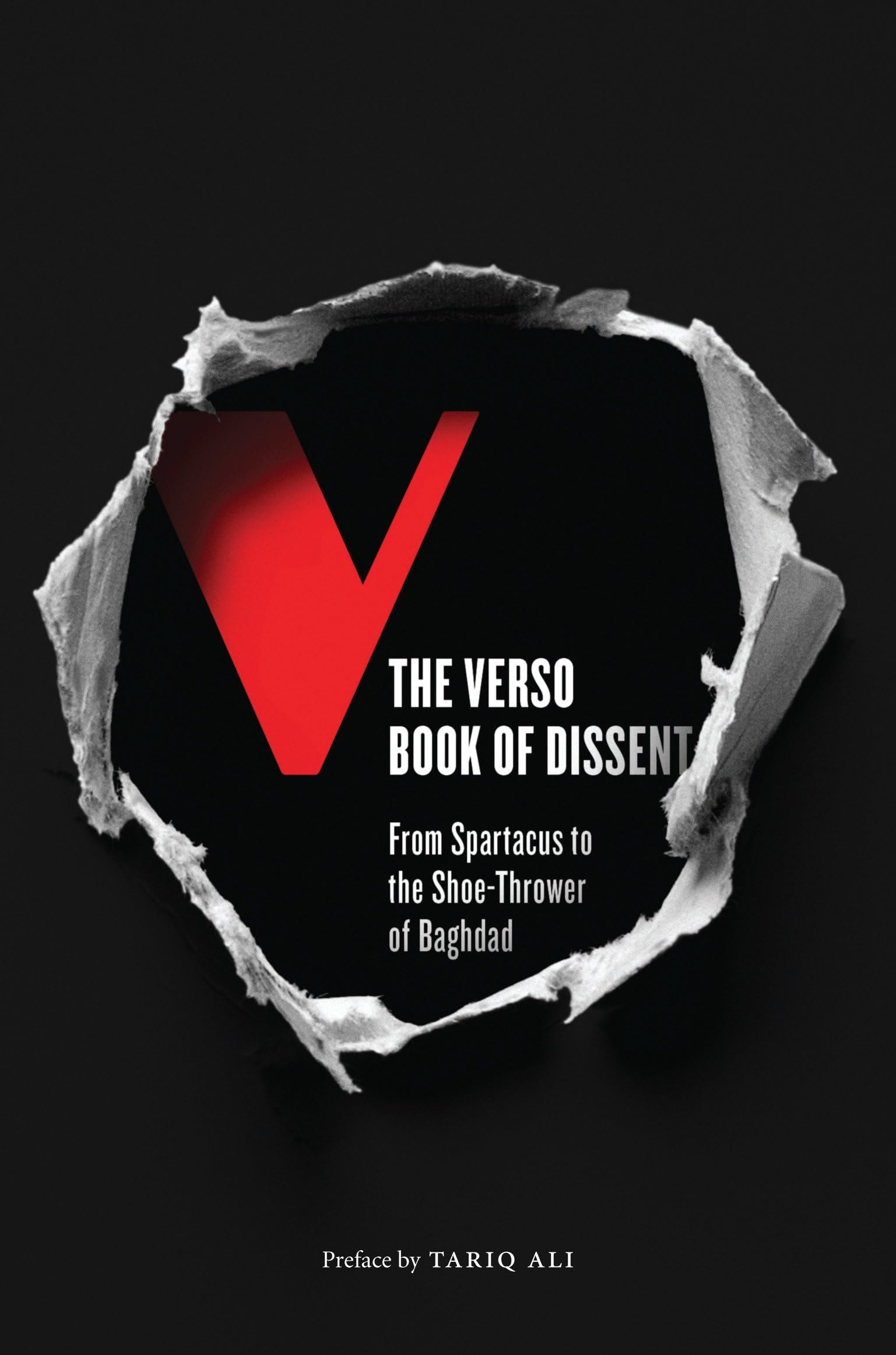 The Verso Book of Dissent: From Spartacus to the Shoe-Thrower of Baghdad Contemporary literature