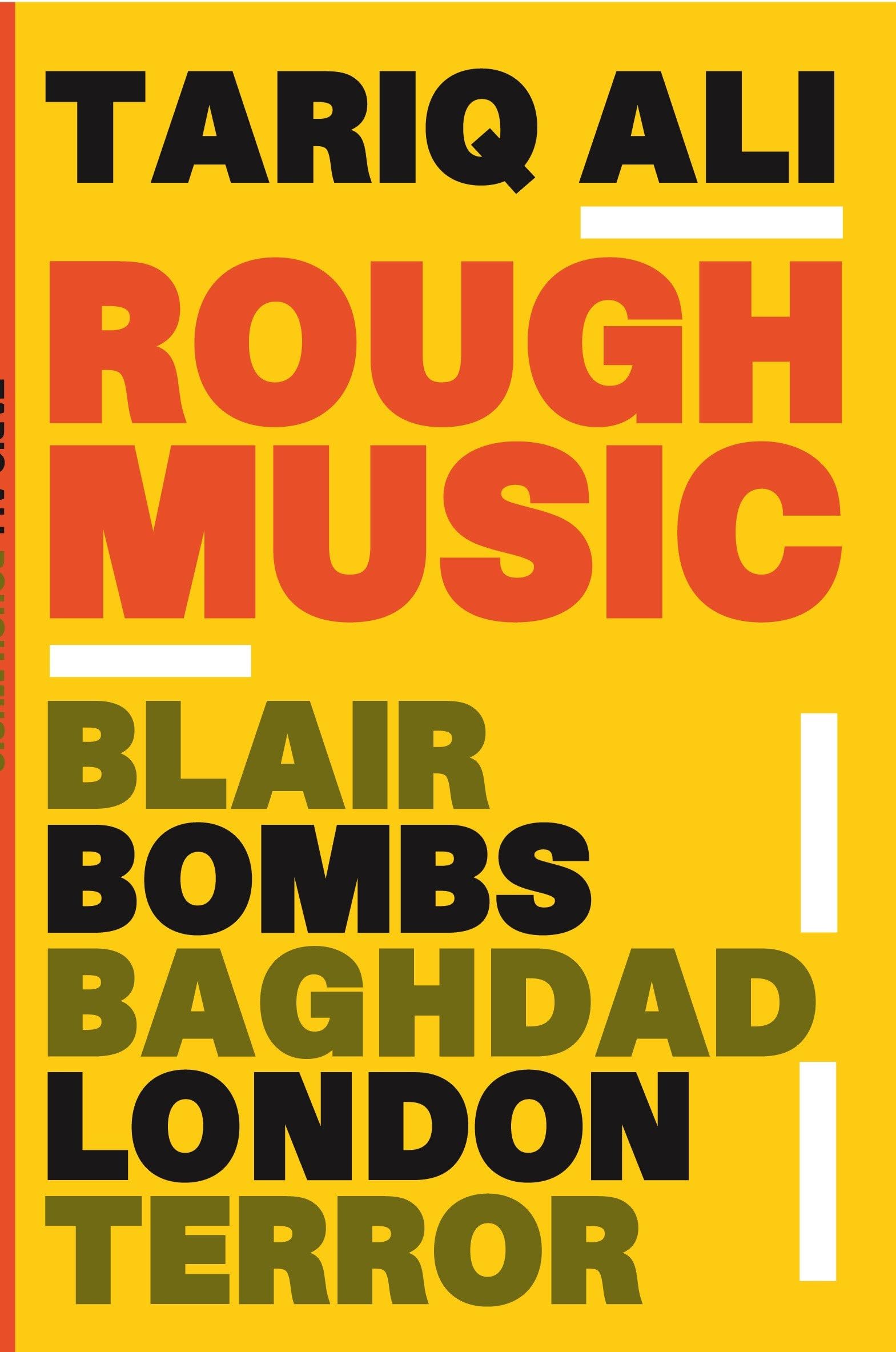 Rough Music: Blair, Bombs, Baghdad, London, Terror Social Sciences