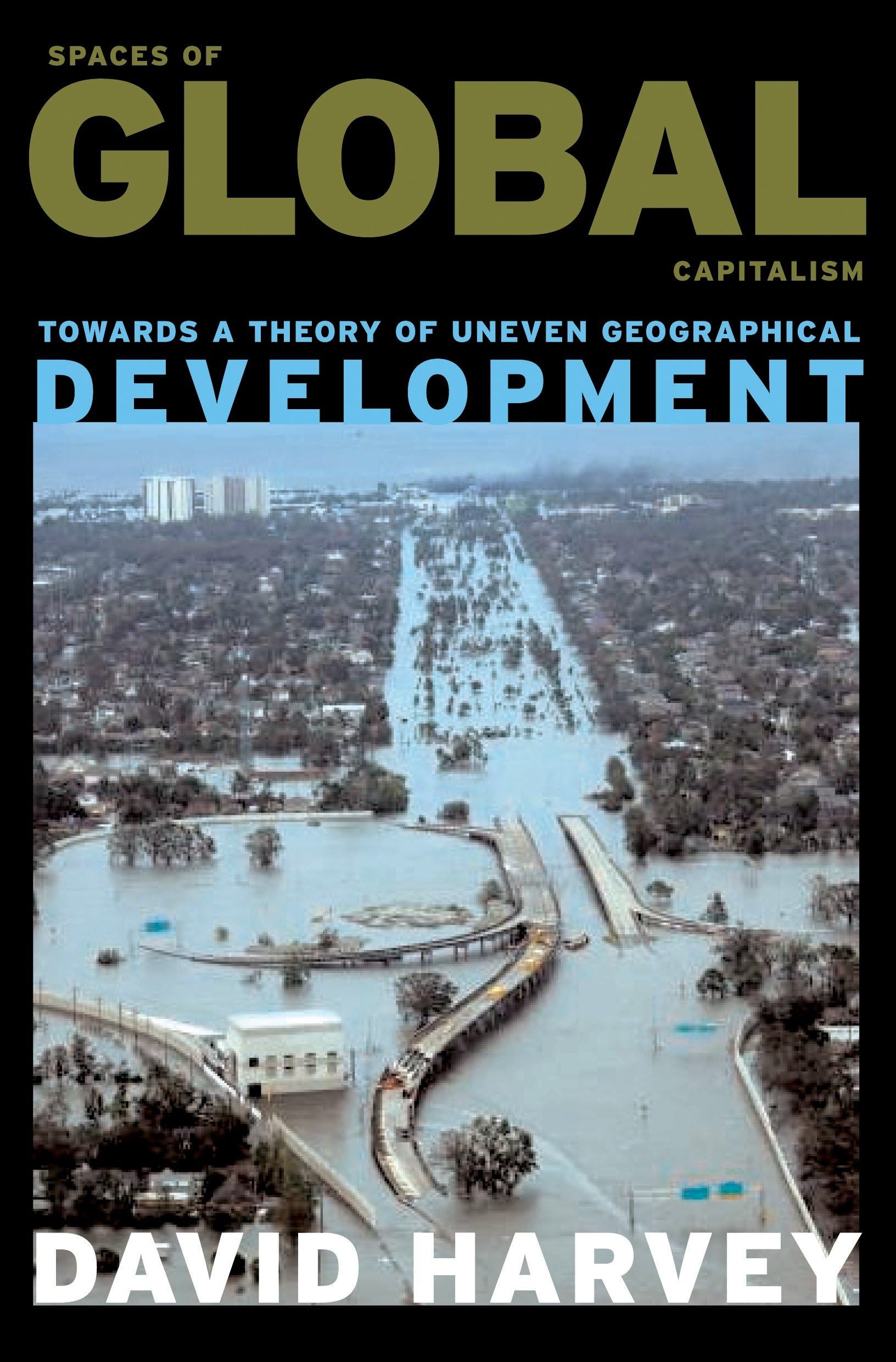 Spaces of Global Capitalism: Towards a Theory of Uneven Geographical Development Social Sciences