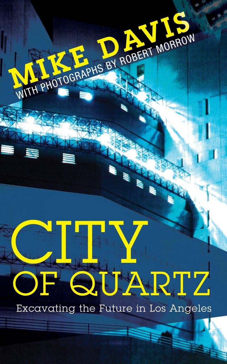 City of Quartz: Excavating the Future in Los Angeles Law