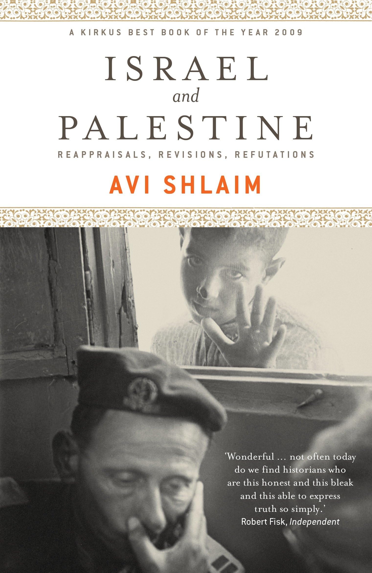 Israel and Palestine: Reappraisals, Revisions, Refutations Social Sciences