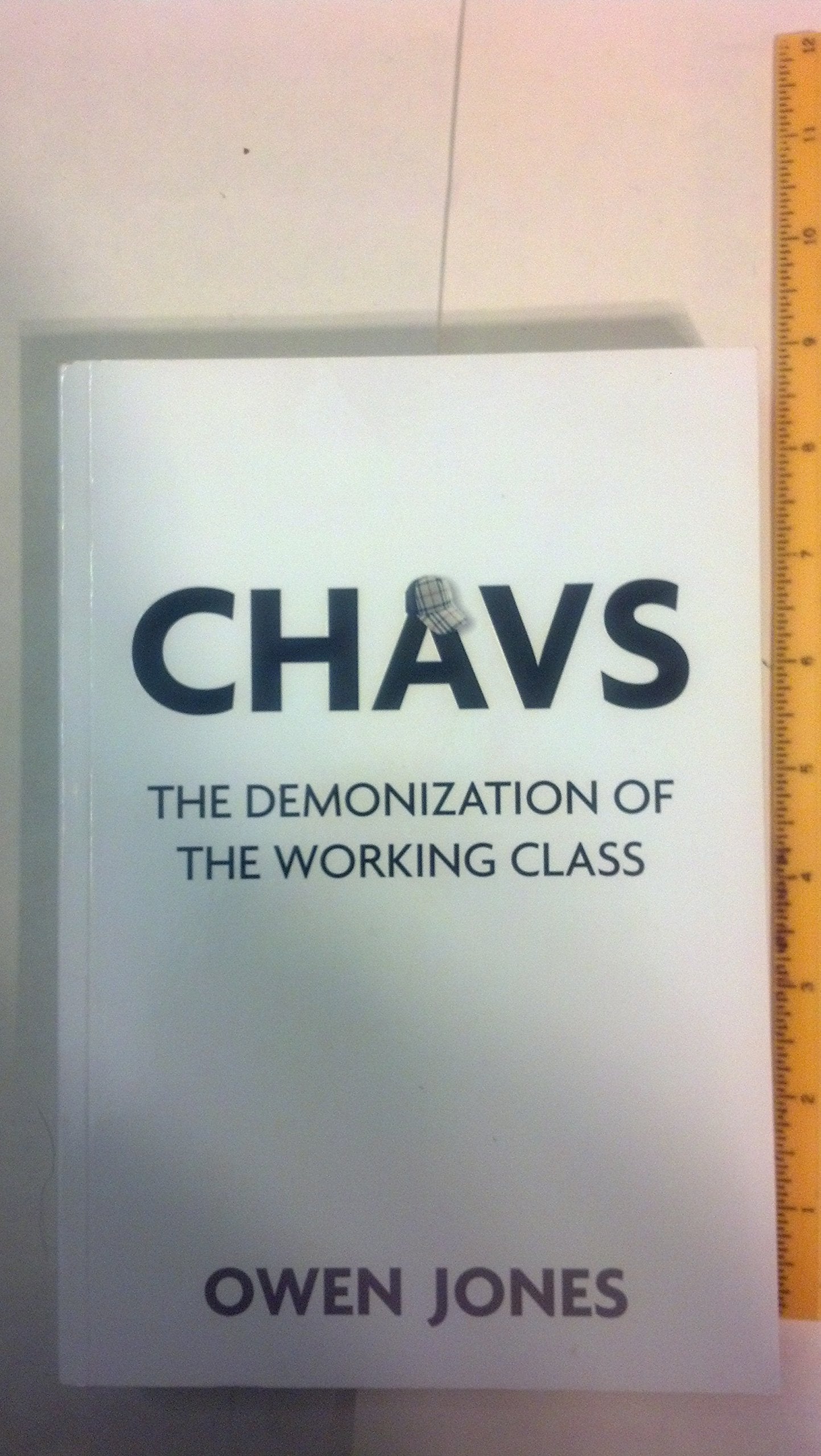 Chavs: The Demonization of the Working Class Social Sciences