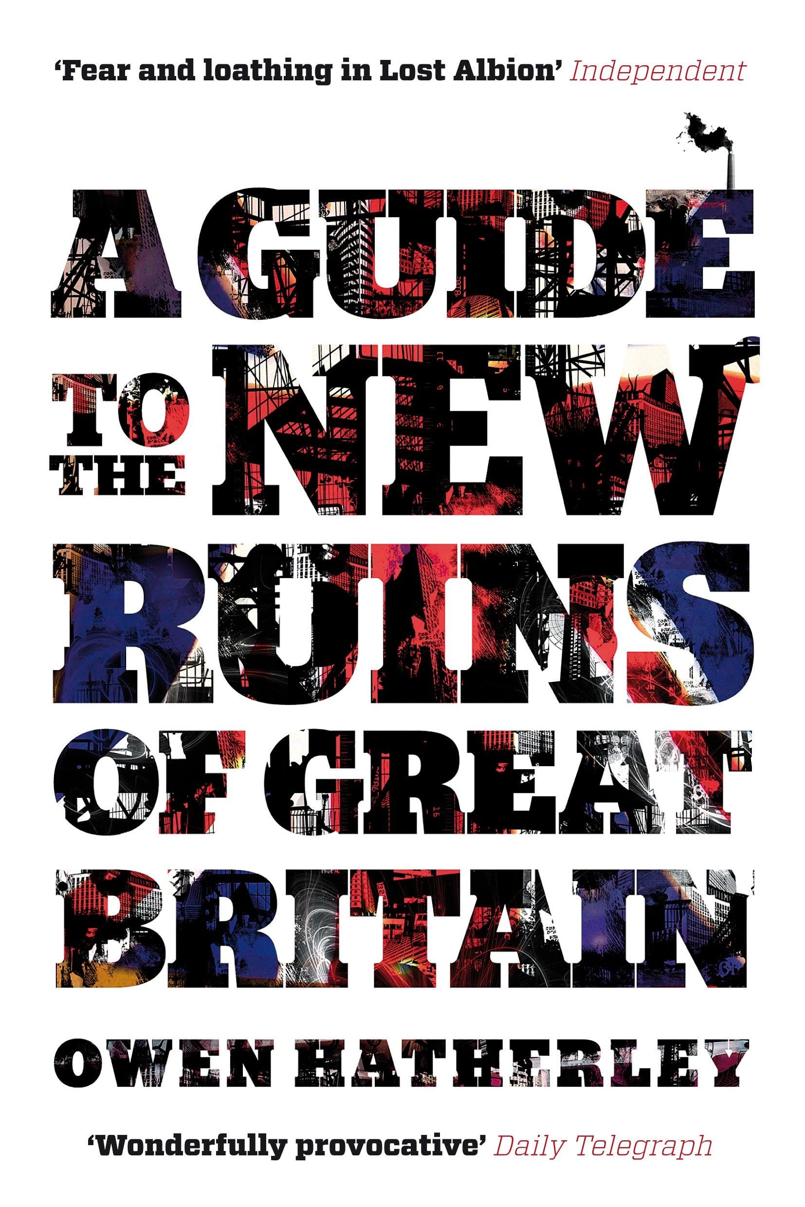 A Guide to the New Ruins of Great Britain Social Sciences