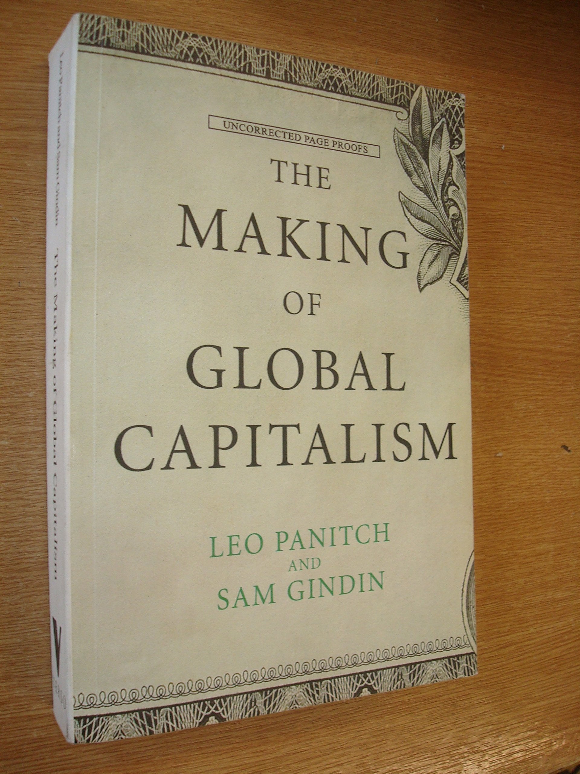 The Making of Global Capitalism: The Political Economy of American Empire Business, Finance & Career
