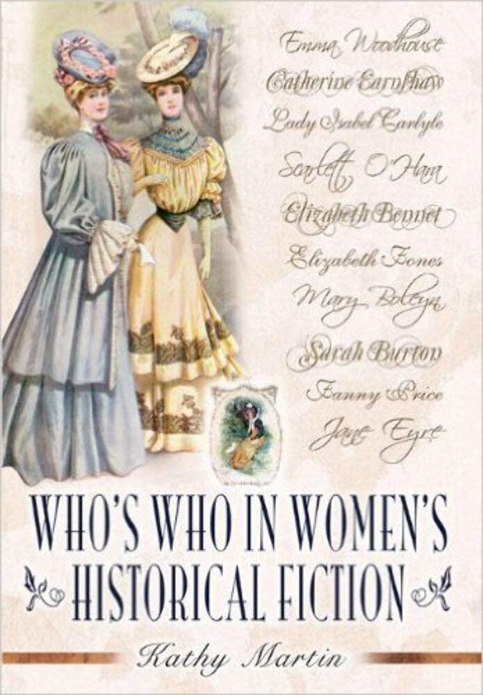 Who's Who in Women's Historical Fiction Historical Fiction