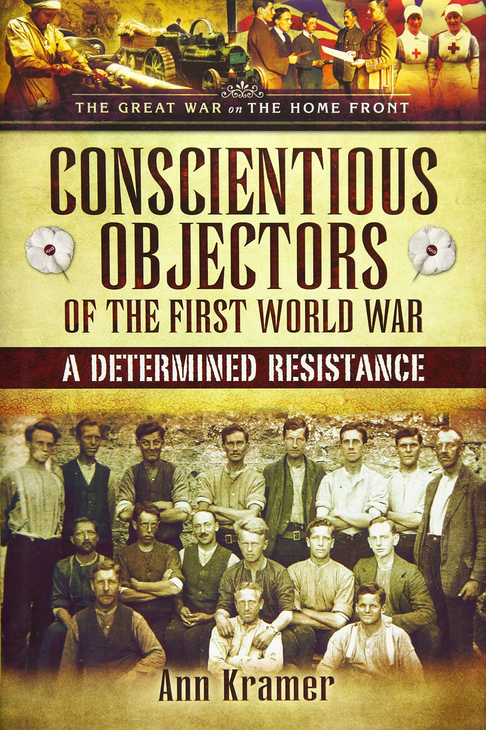 Conscientious Objectors of the First World War: A Determined Resistance Film, Art & Culture
