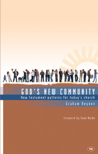 God's New Community: New Testament Patterns for Today's Church Religion & Esotericism