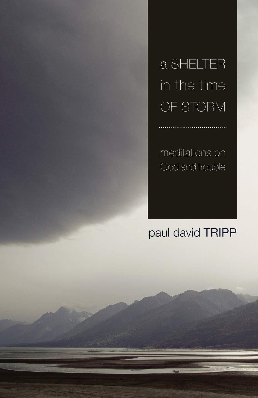 A Shelter in the Time of Storm: Meditations On God And Trouble Religion & Esotericism