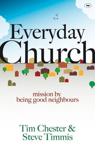 Everyday Church: Mission by Being Good Neighbours Social Sciences