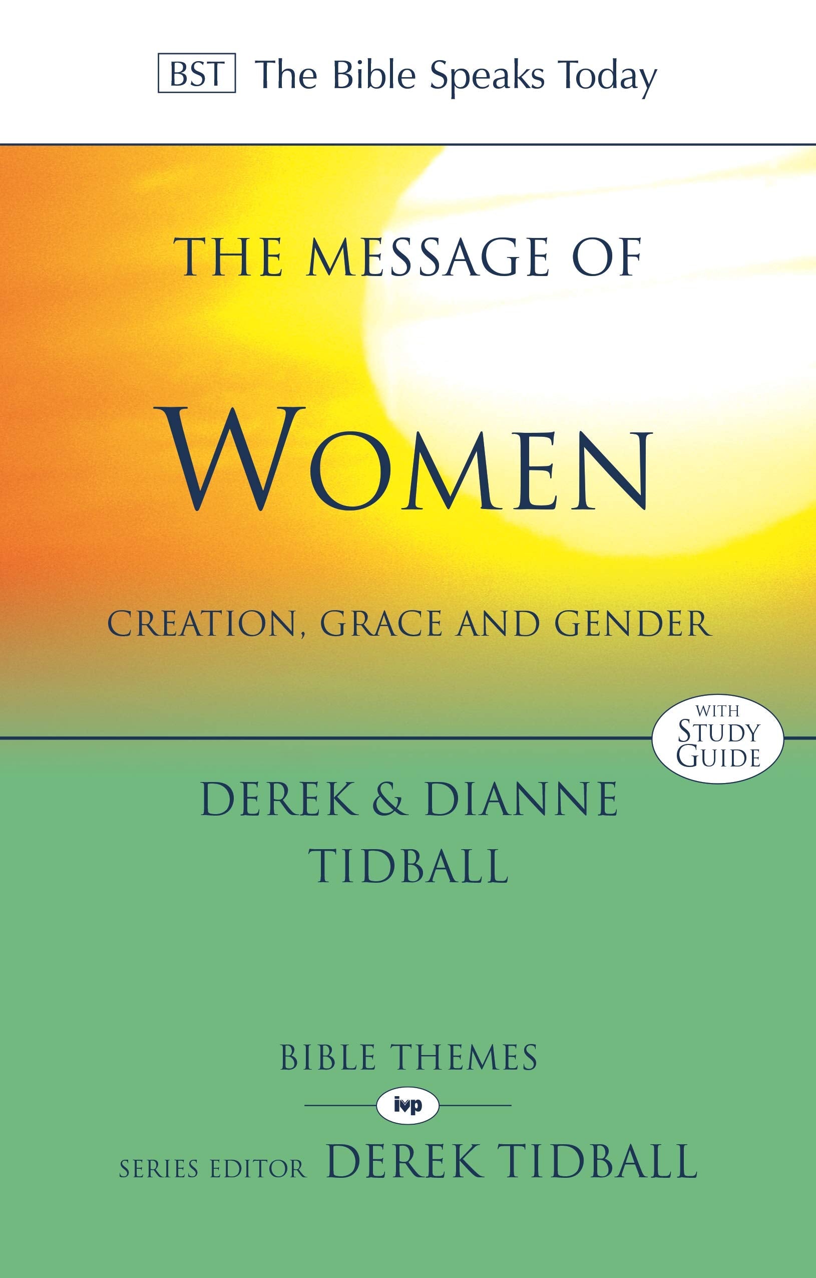 The Message of Women: Creation, Grace and Gender book