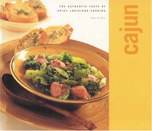 Cajun: The Authentic Taste Of Spicy Louisiana Cooking Leisure, Home & Garden