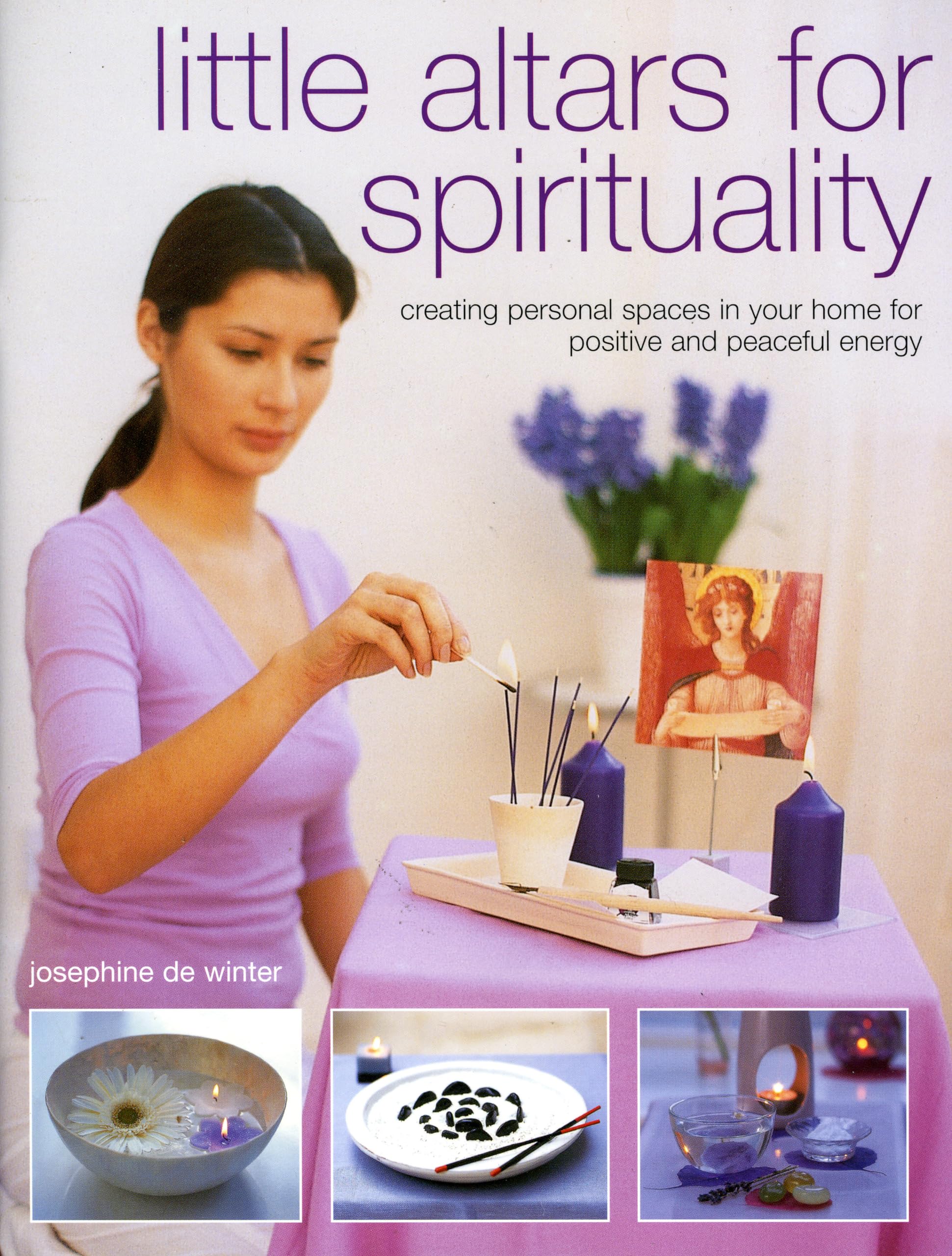 Little Altars for Spirituality: creating personal spaces in your home for positive and peaceful energy Religion & Esotericism
