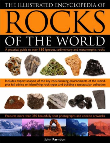 The Illustrated Encyclopedia of Rocks of the World: A Practical Guide to over 150 Igneous, Sedimentary and Metamorphic Rocks: A Practical Guide to Over 160 Igneous, Metamorphic and Sedimentary Rocks Mathematics
