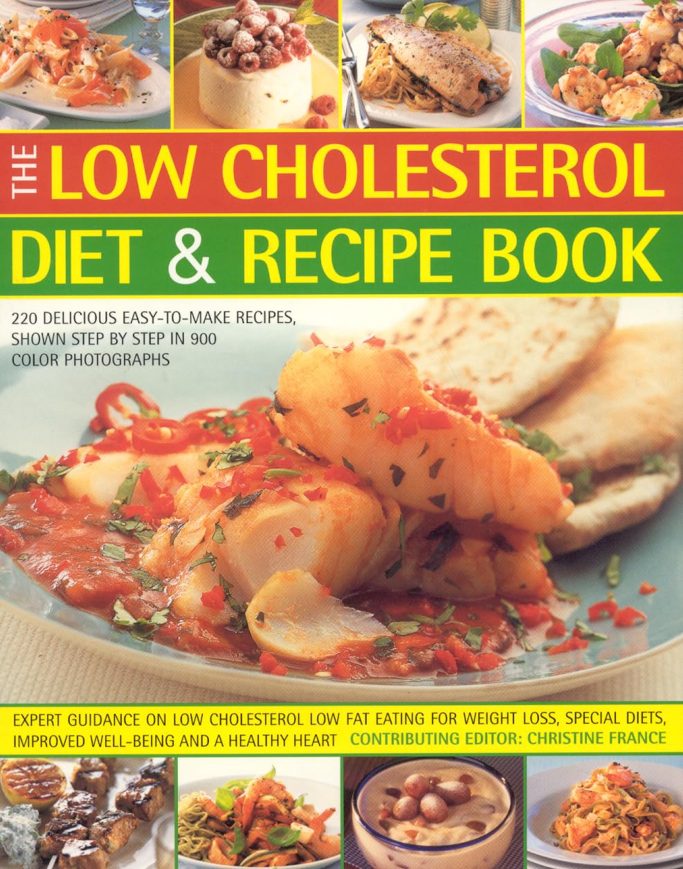 The Low Cholesterol Diet & Recipe Book: 220 Delicuous Easy-to-Make Recipes book
