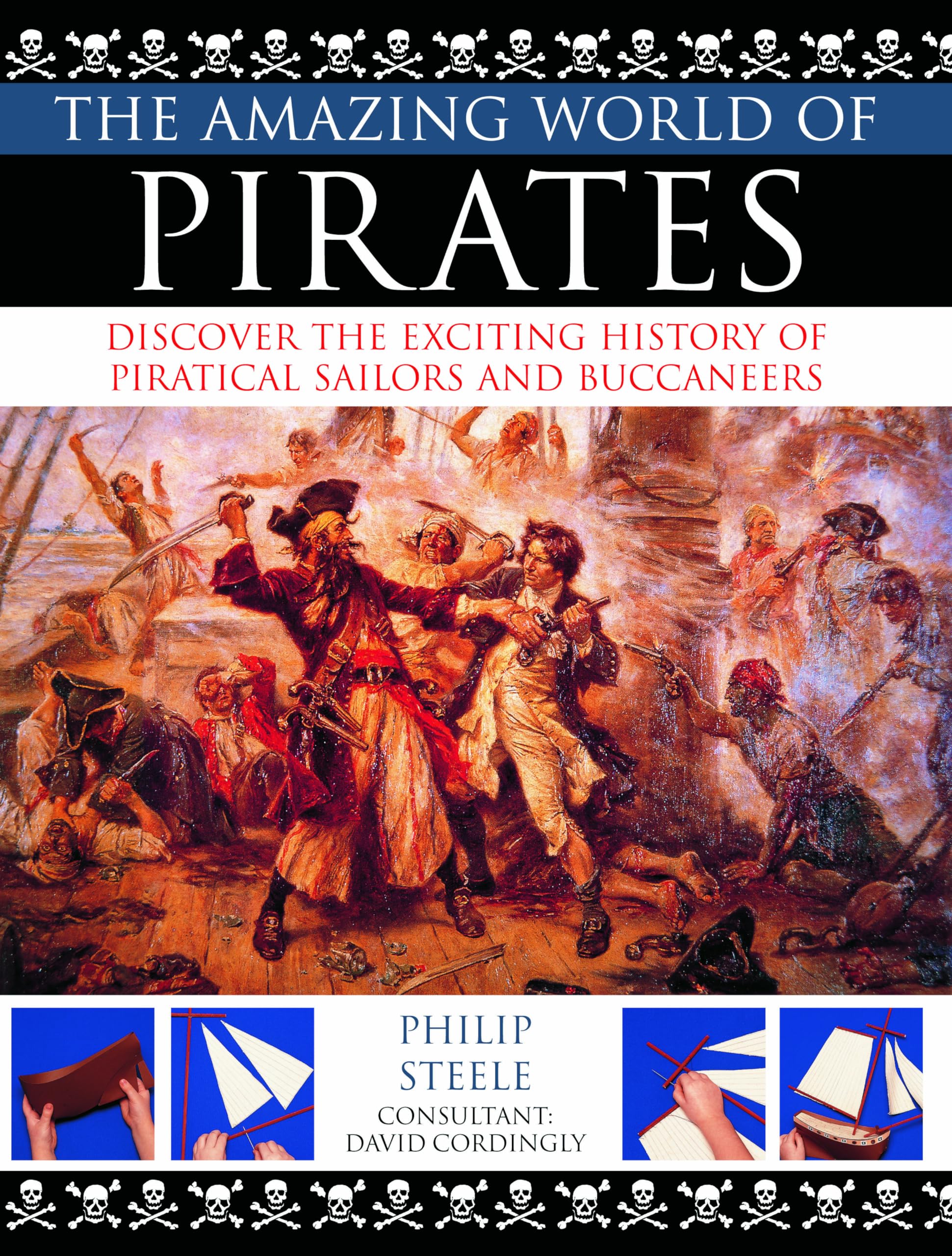 The Amazing World of Pirates: Discover the Exciting History of Piratical Sailors and Buccaneers Non-fiction