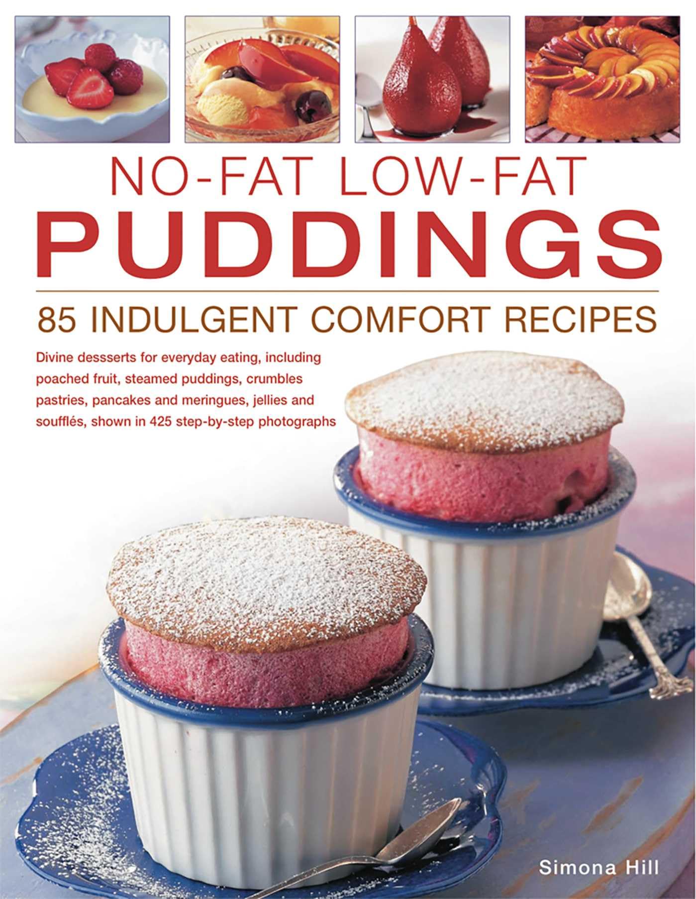 No-Fat Low-Fat Puddings: 85 Indulgent Comfort Recipes Leisure, Home & Garden