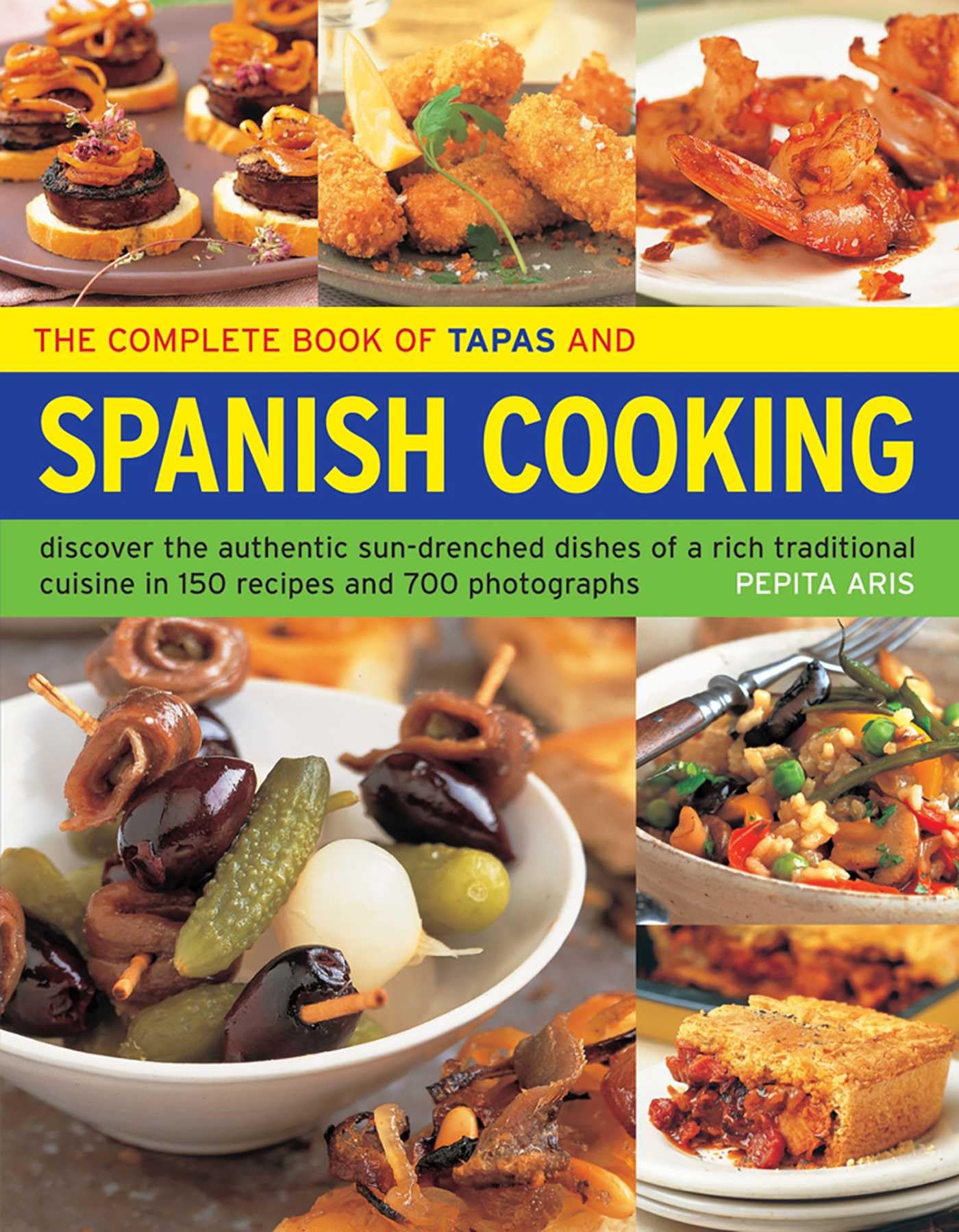 The Complete Book of Tapas & Spanish Cooking Leisure, Home & Garden