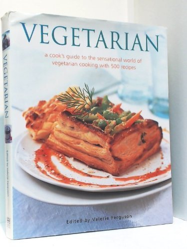 500 Greatest-Ever Vegetarian Recipes Books