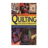 The Ultimate Book of Quilting Cross Stitch & Needlecraft Books