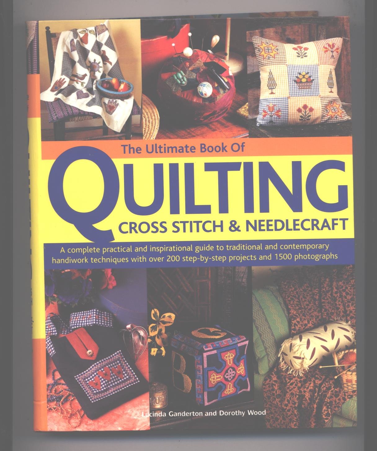 Ultimate Book of Quilting Cross Stitch & Needlecraft Books