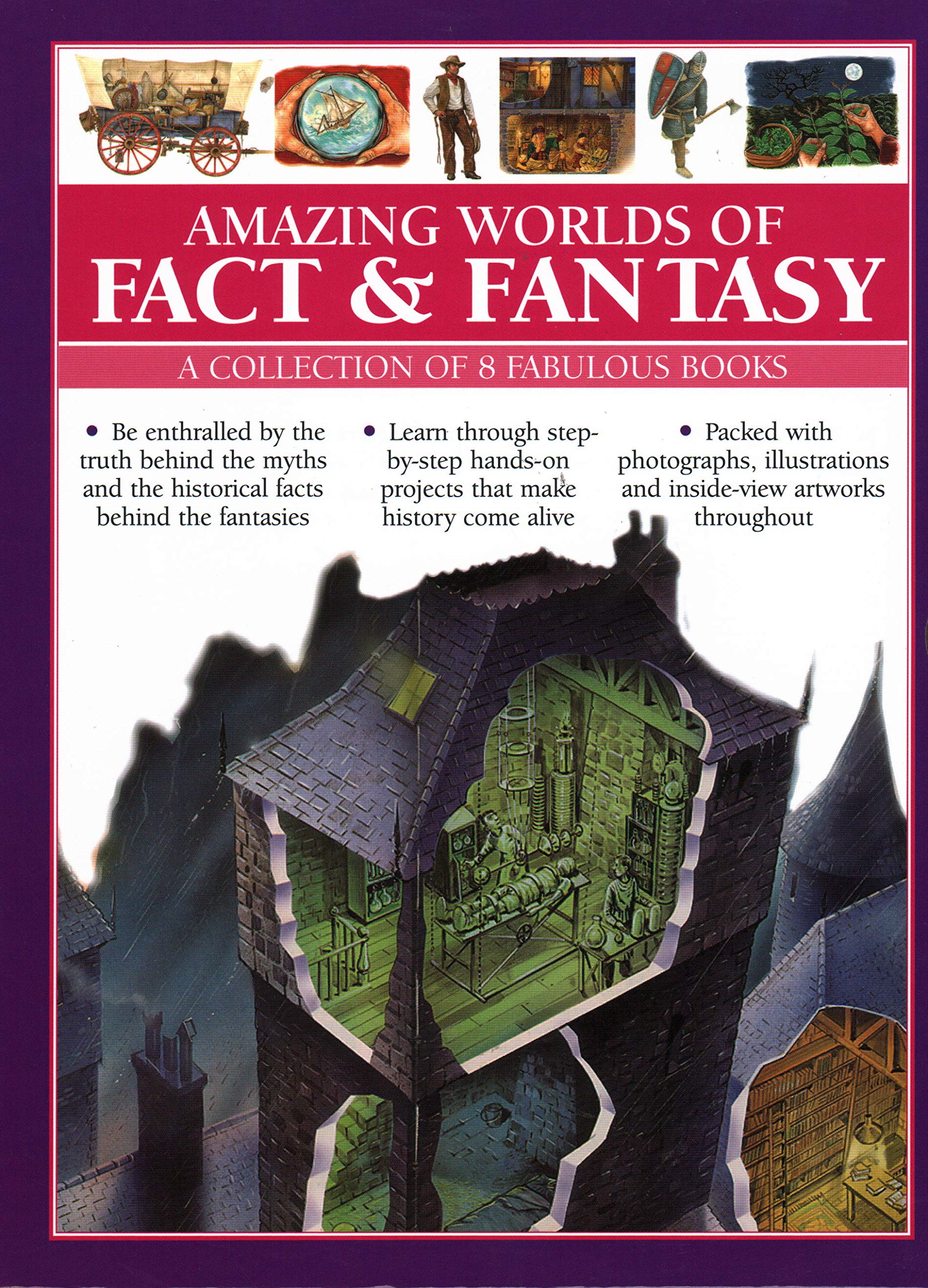 Amazing Worlds of Fact & Fantasy - a Collection of 8 Fabulous Books: Be Enthralled by the Truth Behind the Myths and the Historical Facts Behind the ... and Inside-View Artworks Throughout book